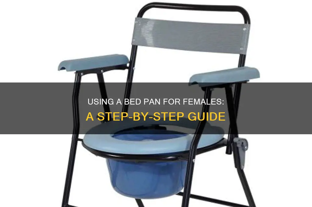 how to use a bed pan female