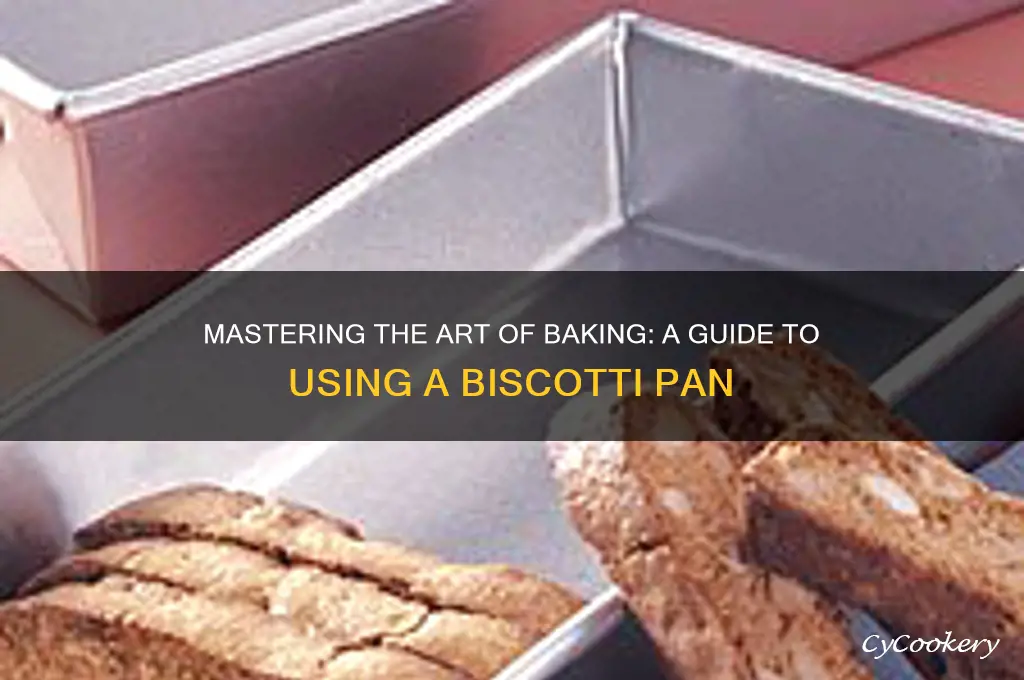 how to use a biscotti pan