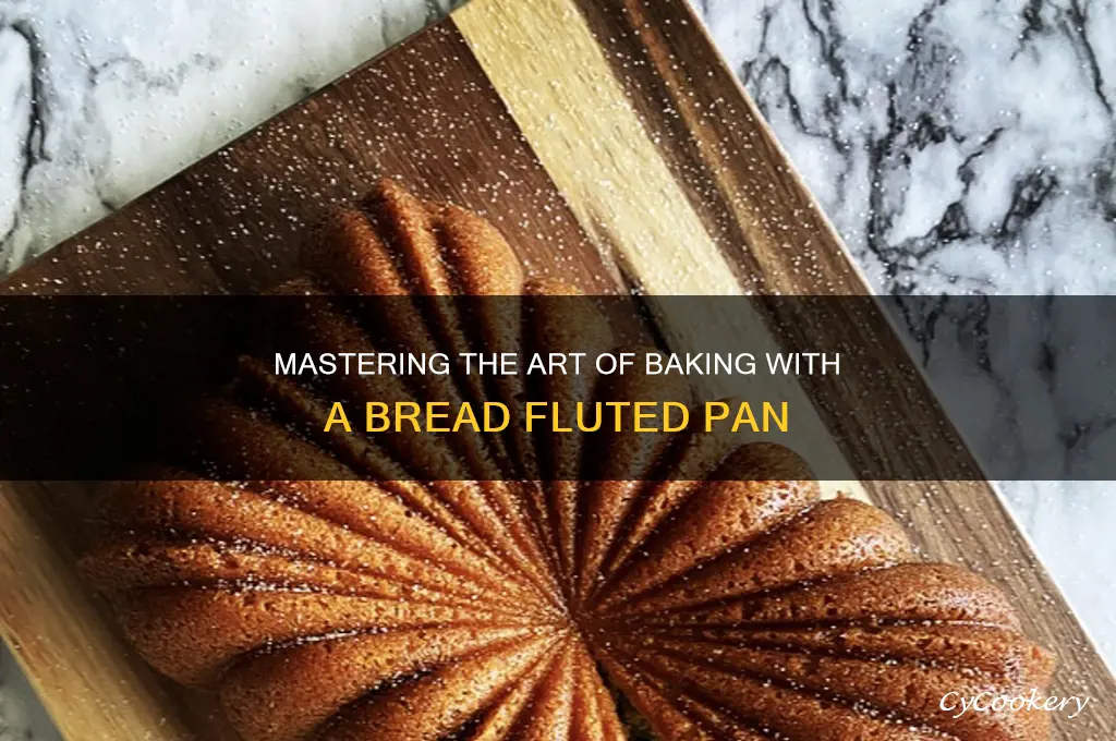 how to use a bread fluted pan