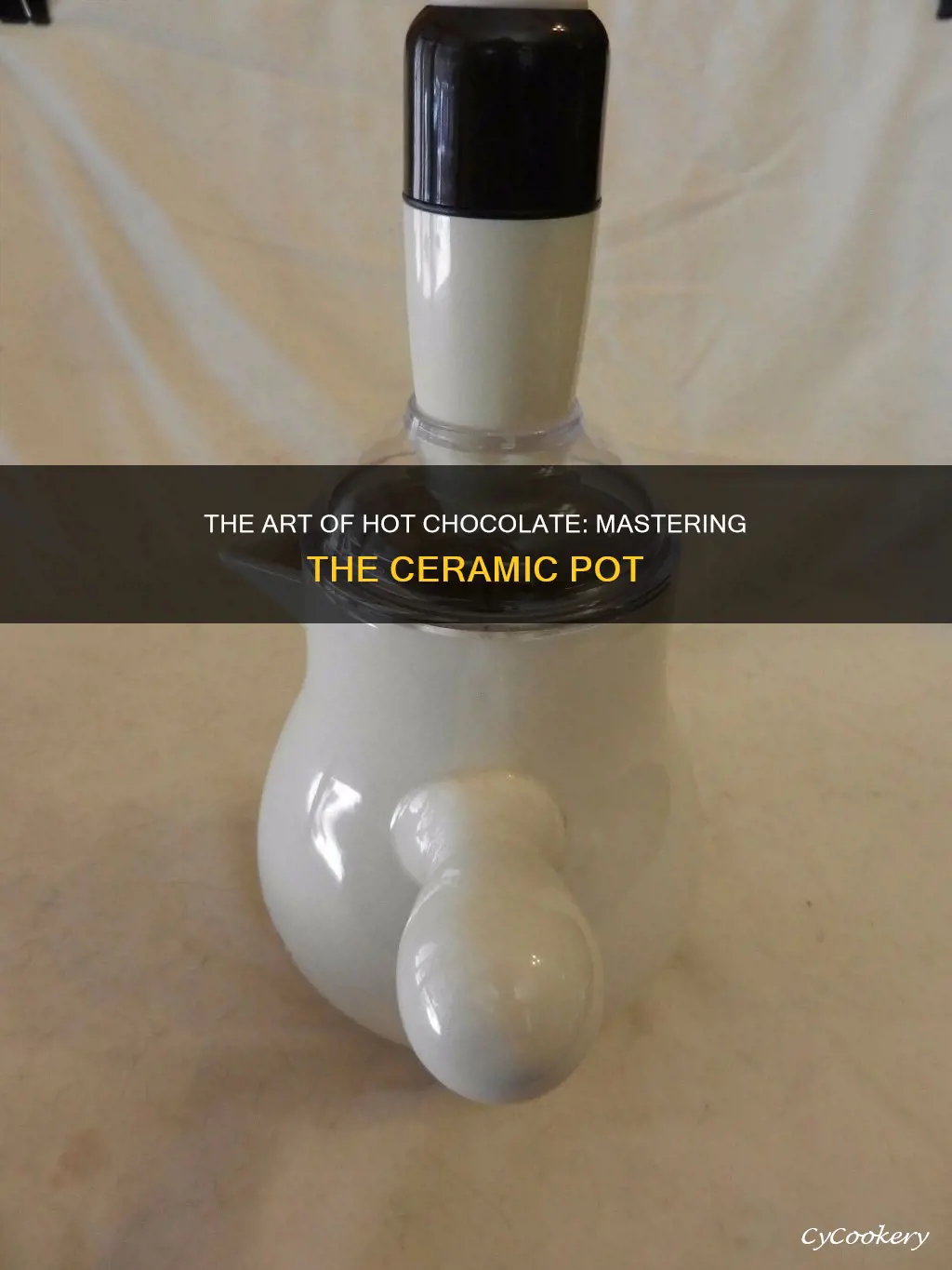 how to use a ceramic hot chocolate pot