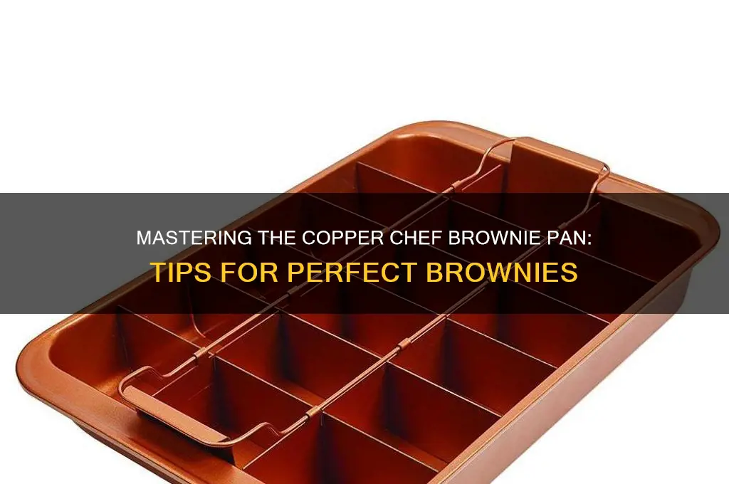 how to use a copper chef brownie pan