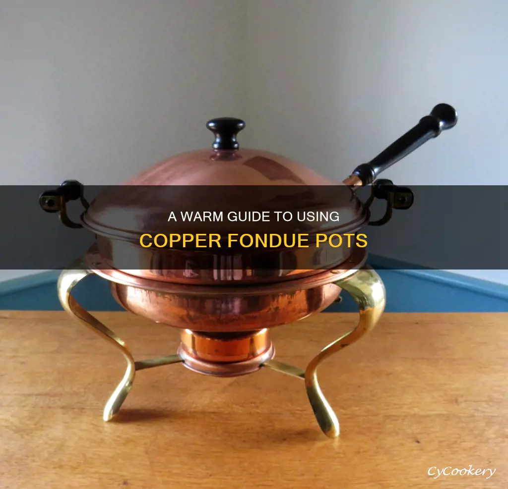 how to use a copper fondue pot