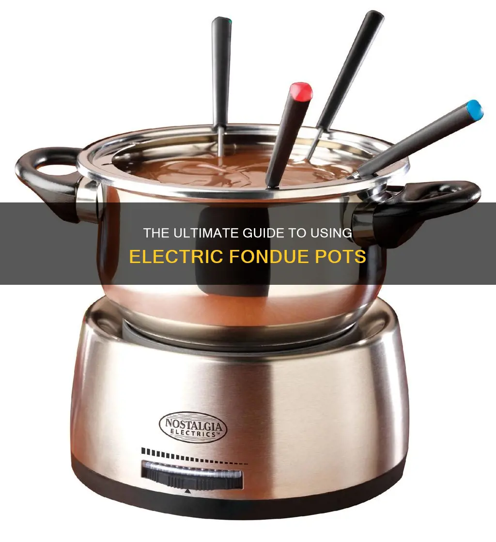 how to use a electric fondue pot