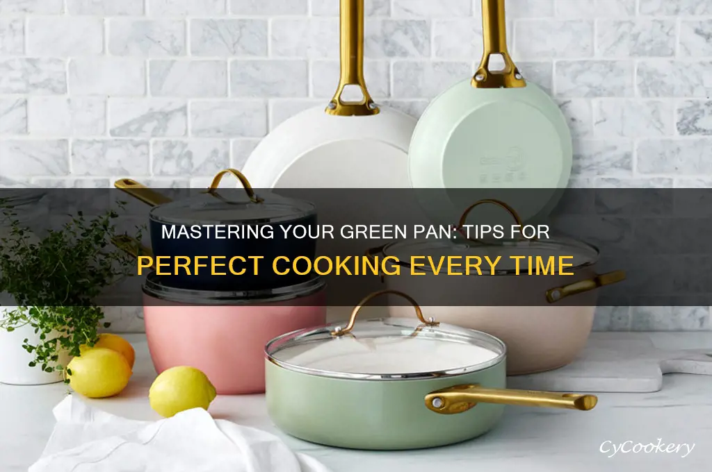 how to use a green pan