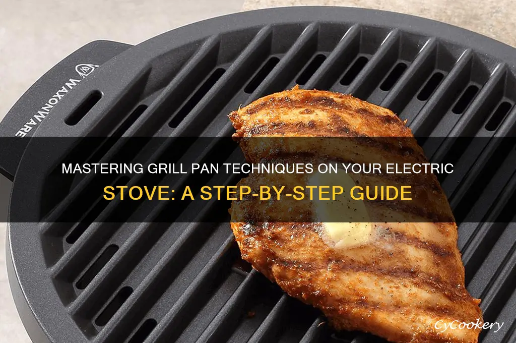 how to use a grill pan on an electric stove