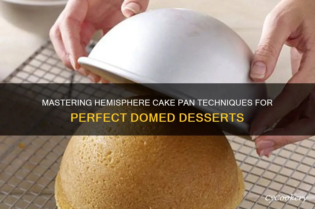 how to use a hemisphere cake pan