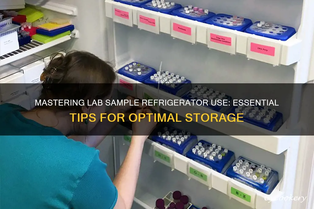 how to use a lab sample refrigerator