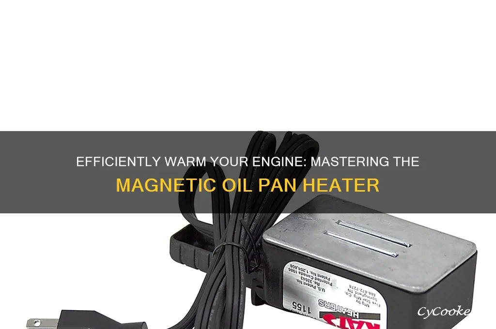 how to use a magnetic oil pan heater