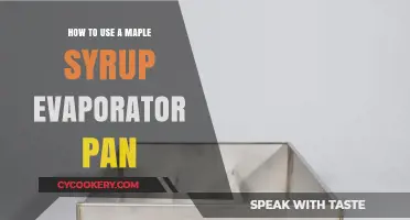 Mastering Maple Syrup: A Guide to Using Evaporator Pans