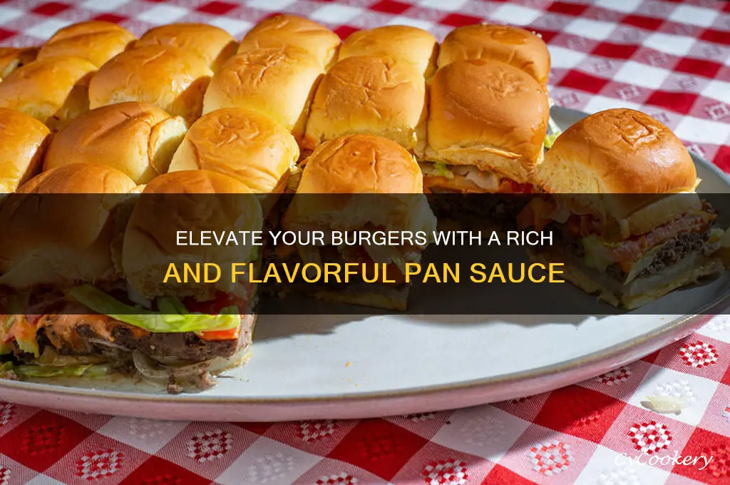 how to use a pan sauce with birgers