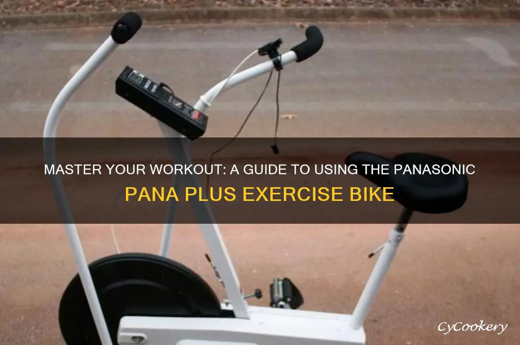 how to use a panasonic pana plus exercise bike