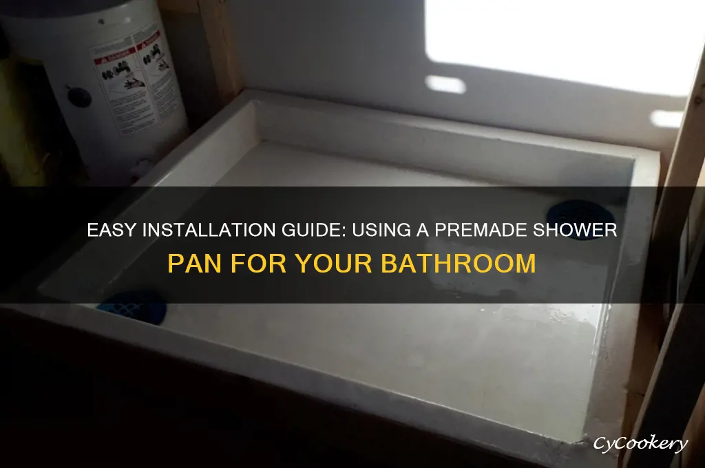 how to use a premade shower pan