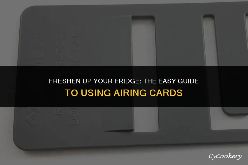 how to use a refrigerator door airing card