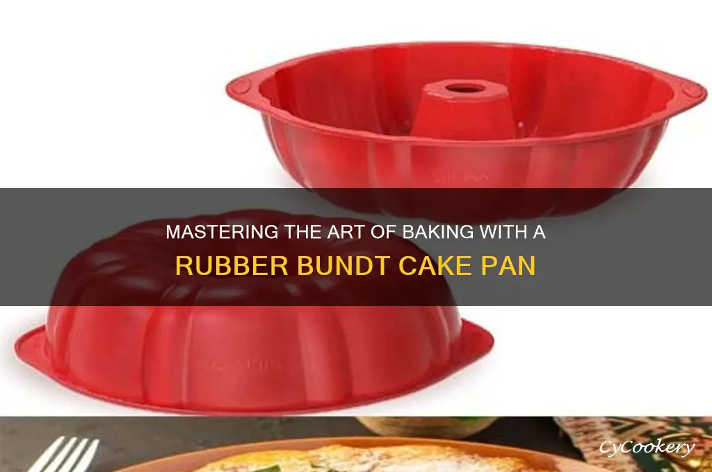 how to use a rubber bundt cake pan
