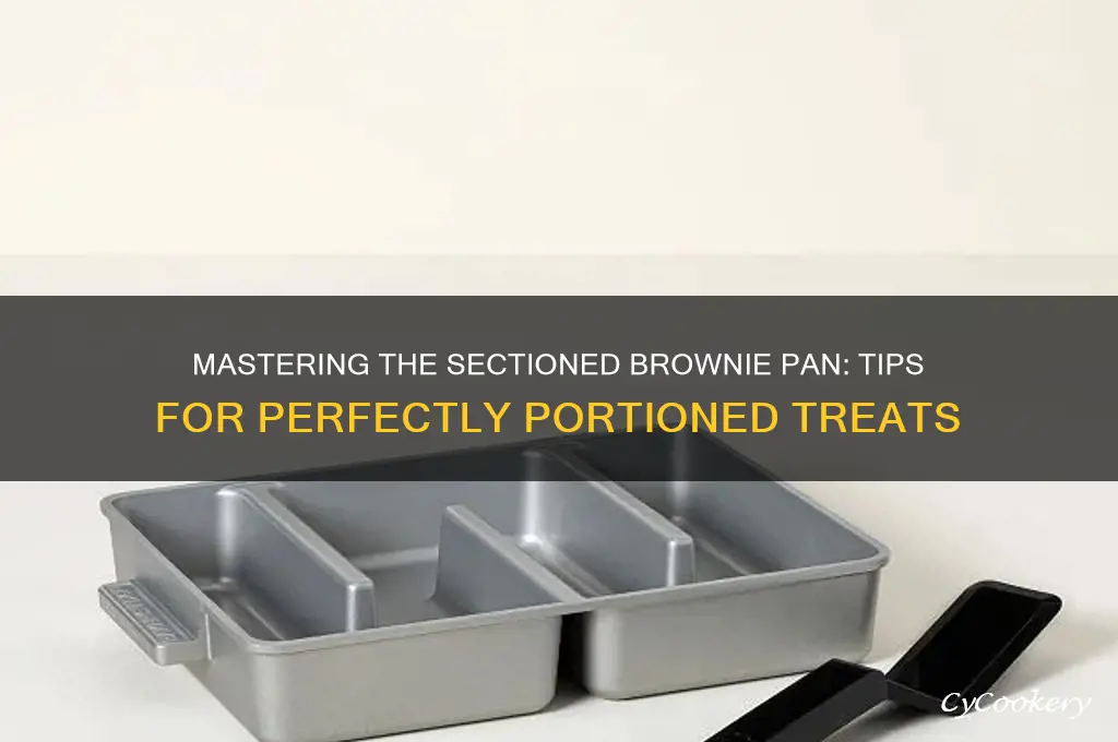 how to use a sectioned brownie pan