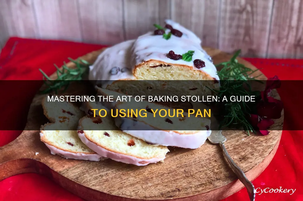 how to use a stollen pan