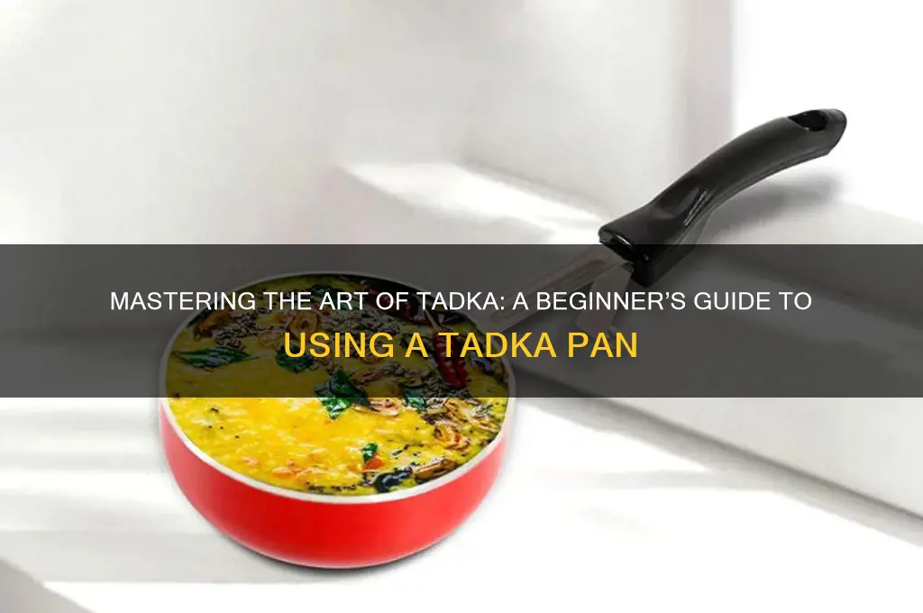 how to use a tadka pan