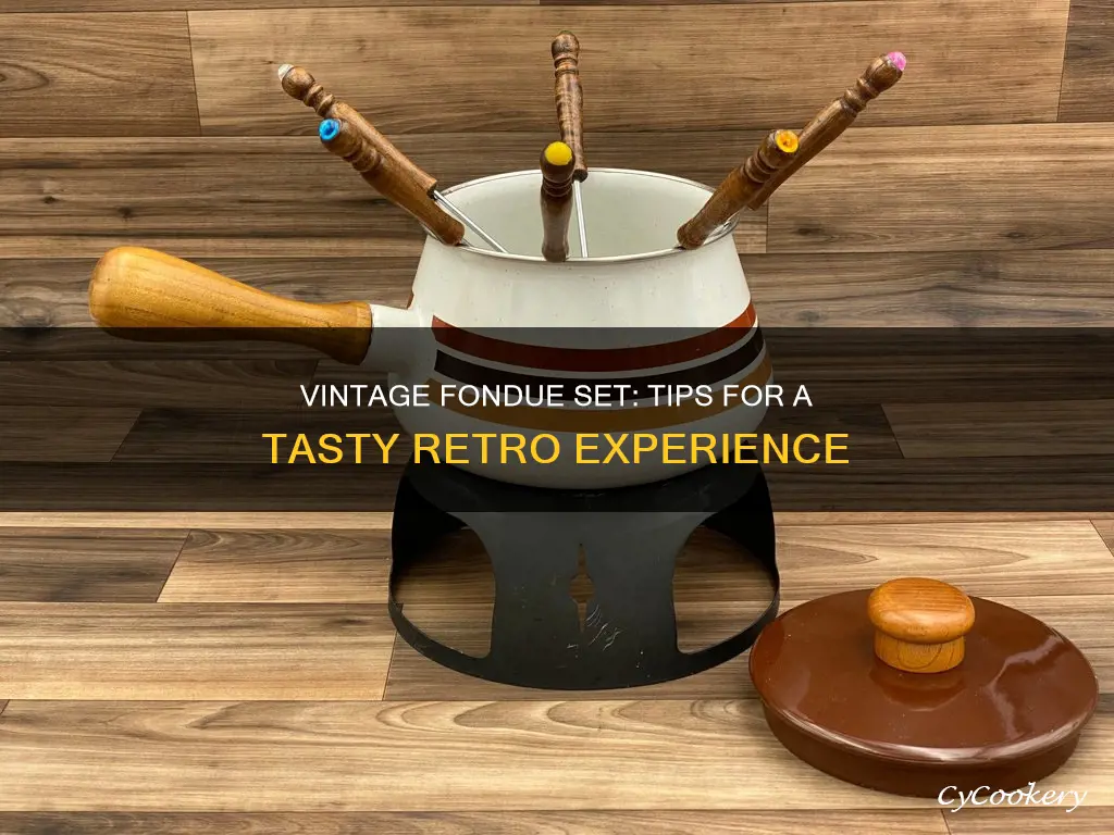 how to use a vintage fondue set