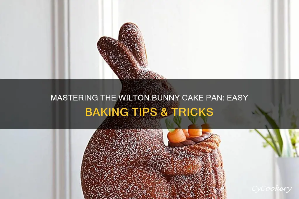 how to use a wilton bunny cake pan