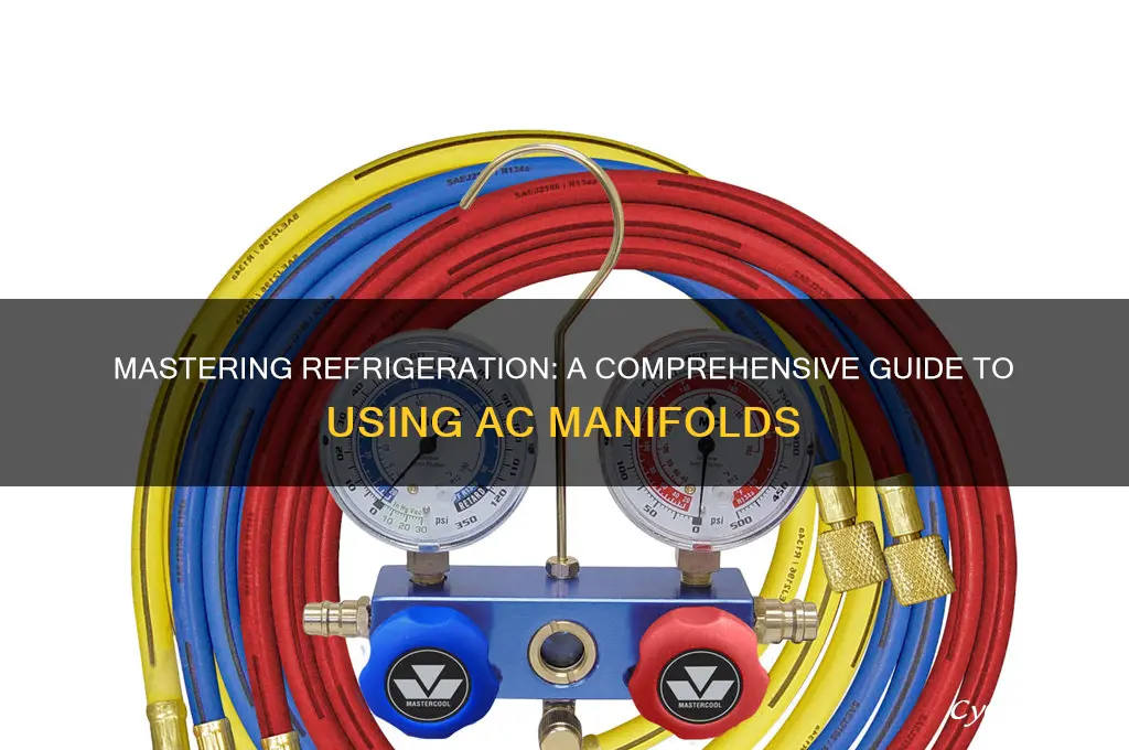 how to use ac manifold for refrigeration