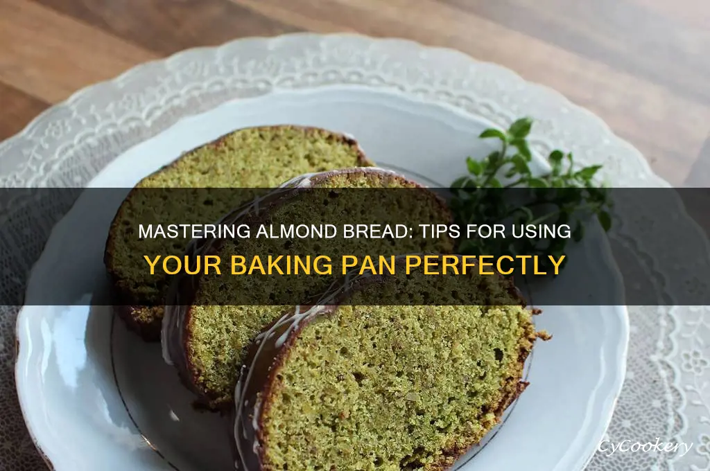 how to use almond bread baking pan