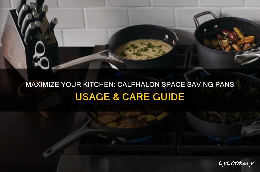 how to use and care for calphalon space saving pans