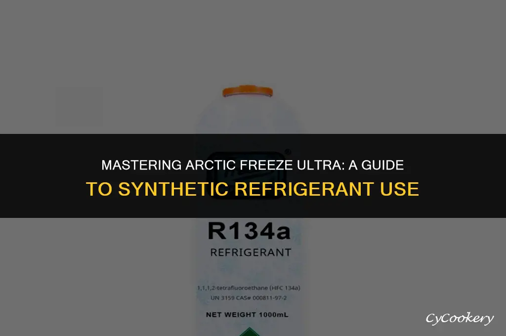 how to use arctic freeze ultra synthetic refrigerant