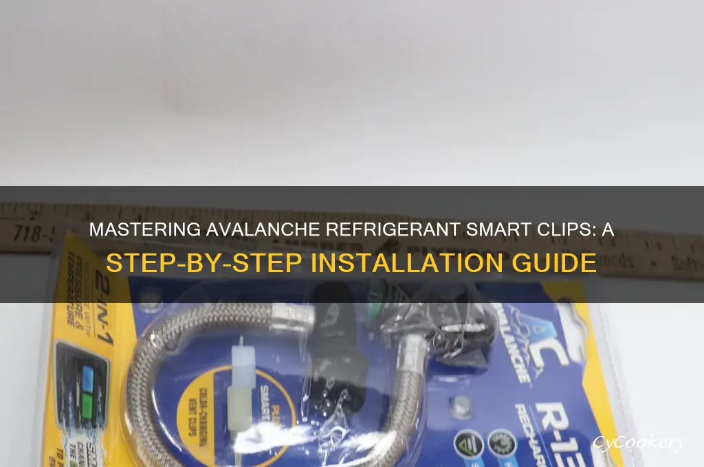 how to use avalanche refrigerant smart clips