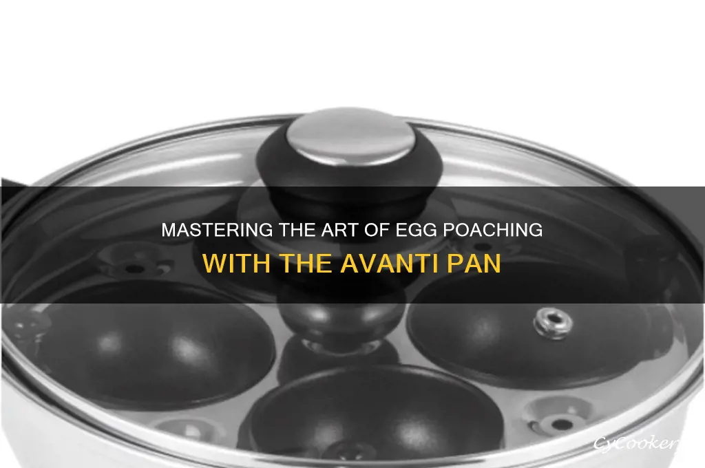how to use avanti egg poaching pan