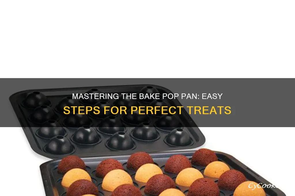 how to use bake pop pan