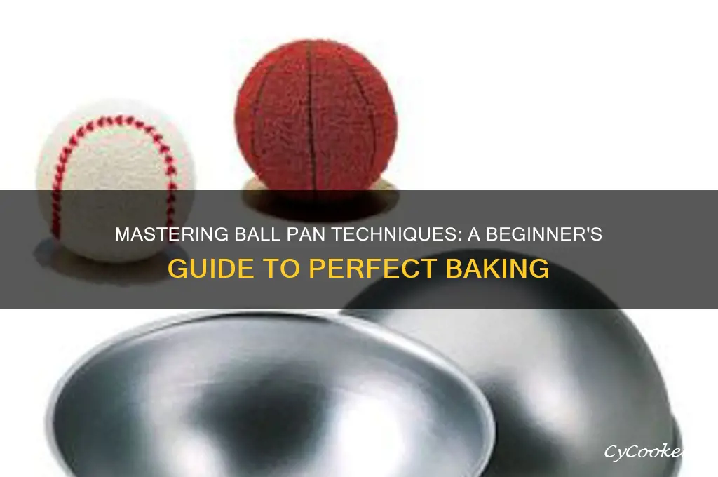 how to use ball pans