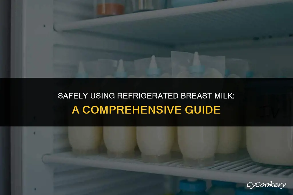 how to use breast milk stored in refrigerator