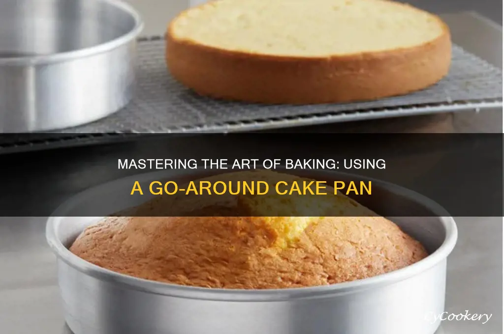 how to use cake pan with go around