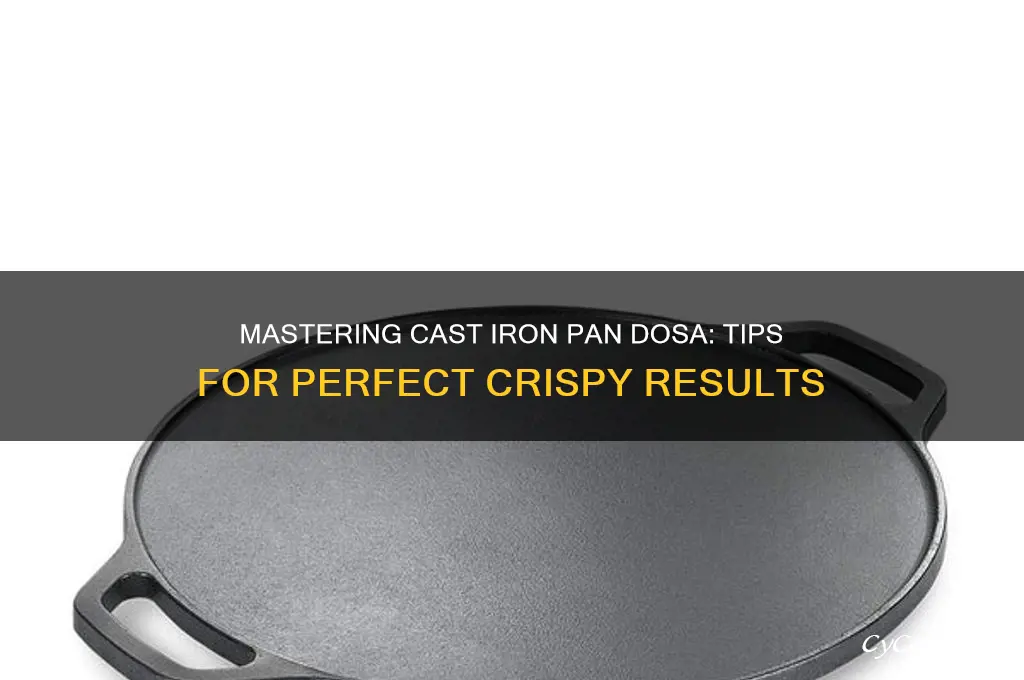 how to use cast iron pan dosa