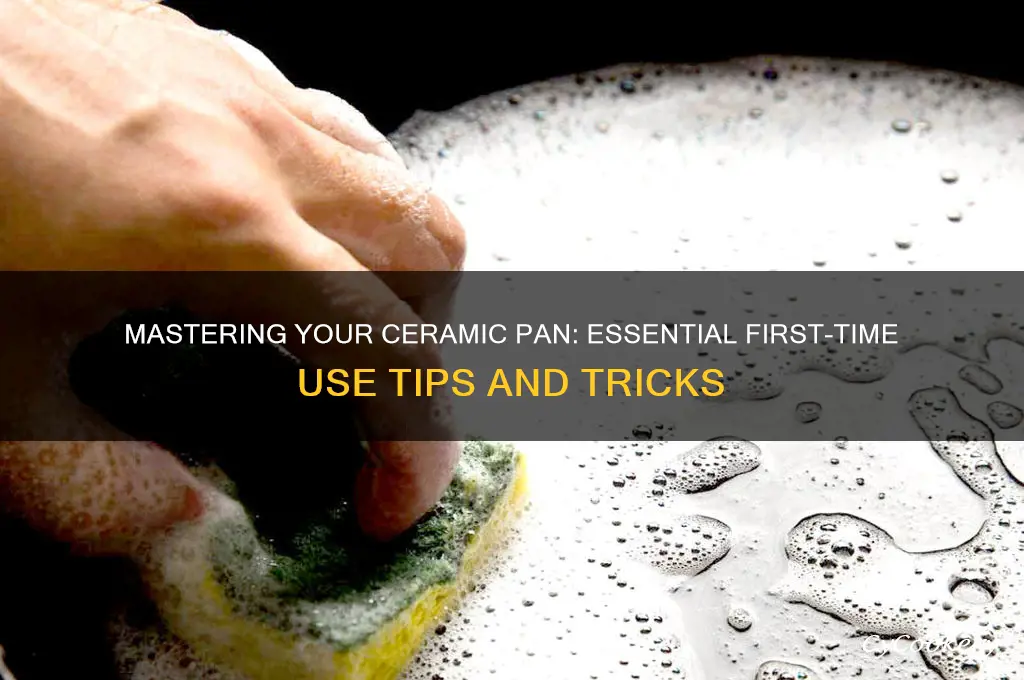 how to use ceramic pan first time