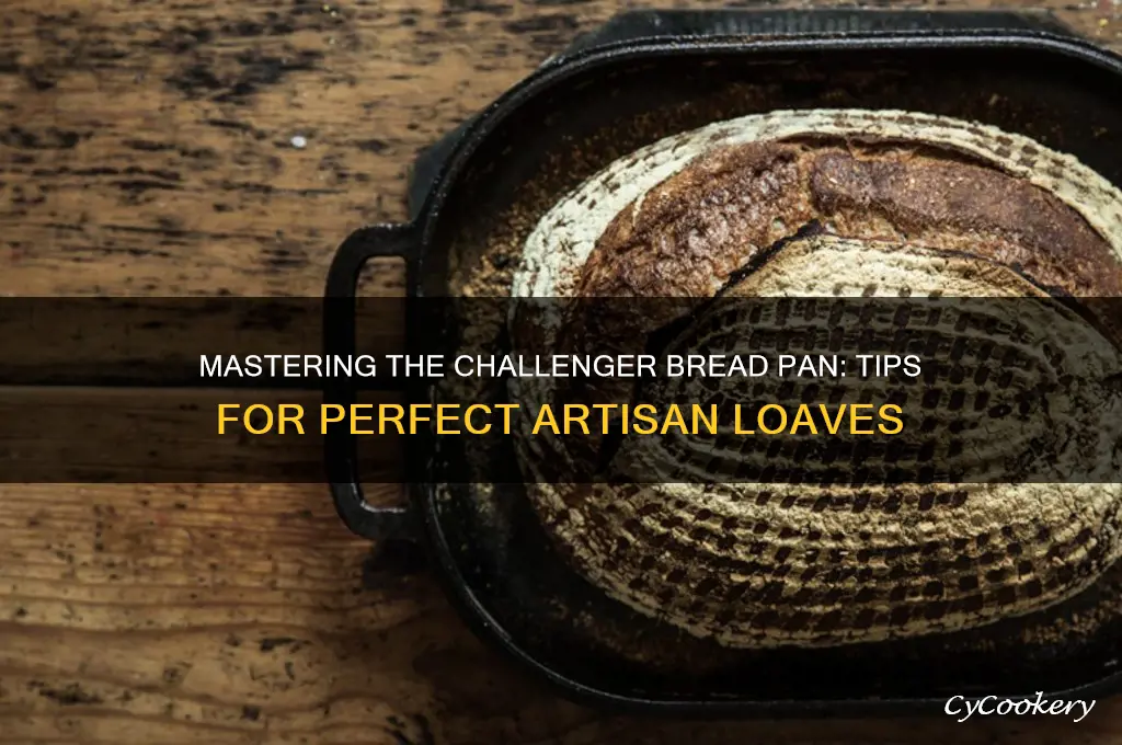 how to use challenger bread pan