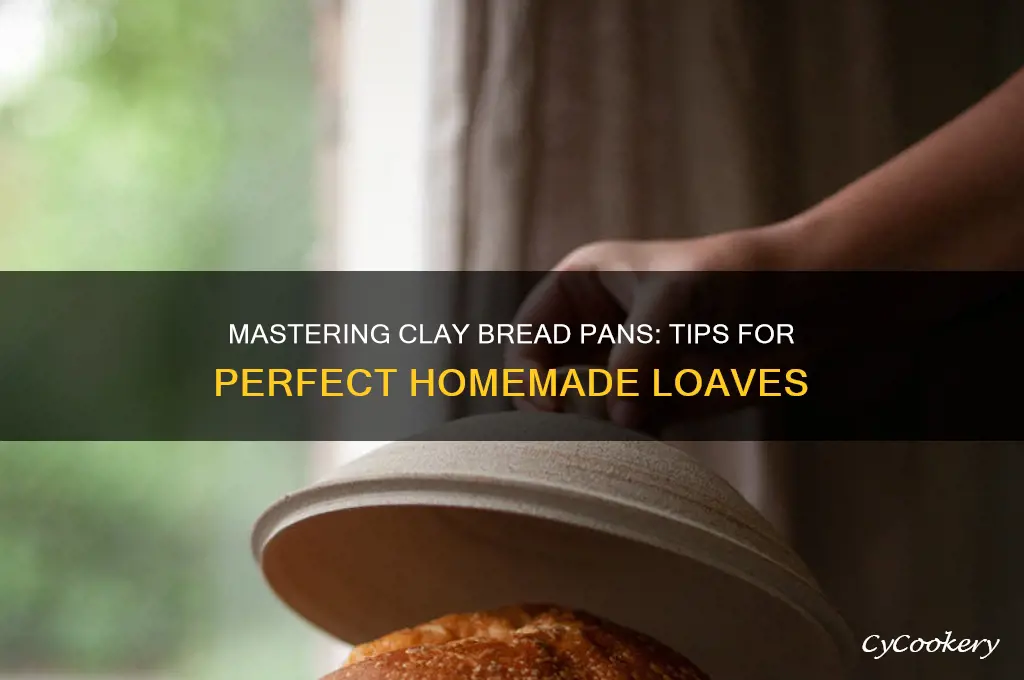 how to use clay bread pan