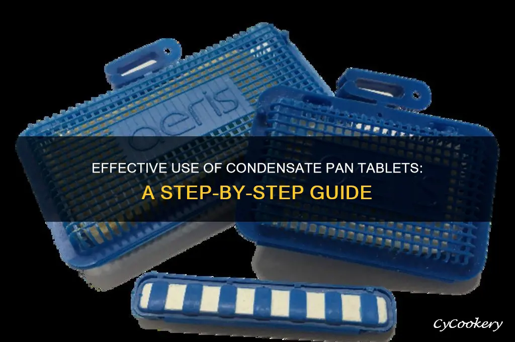 how to use condensate pan tablets