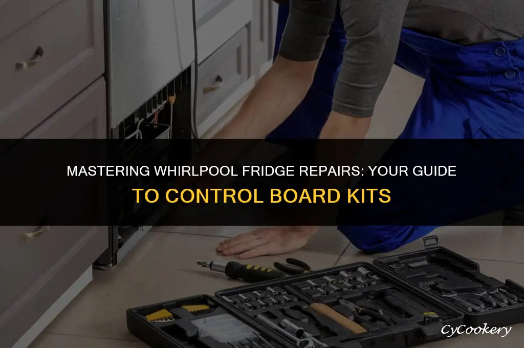 how to use control board repair kit whirlpool refrigerator