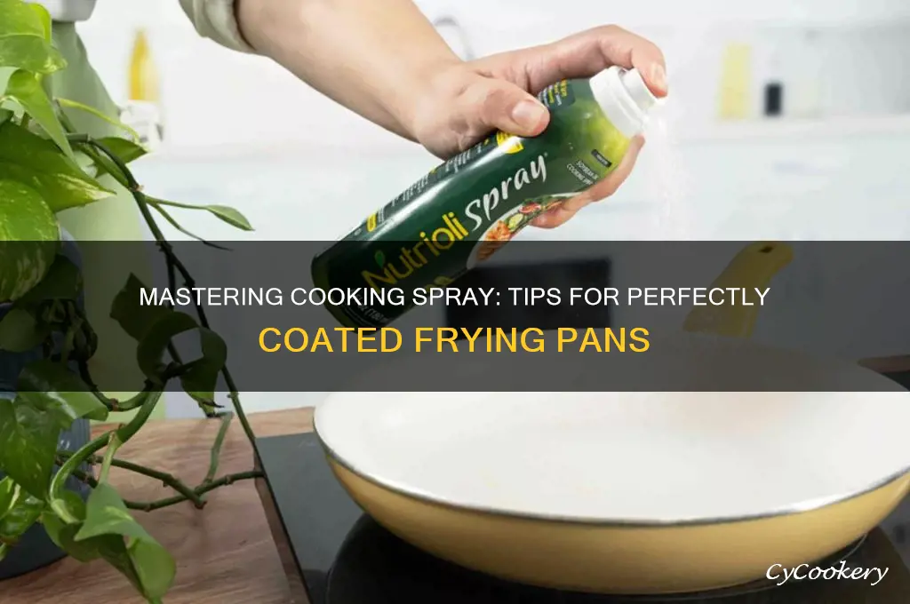 how to use cooking spray on a frying pan