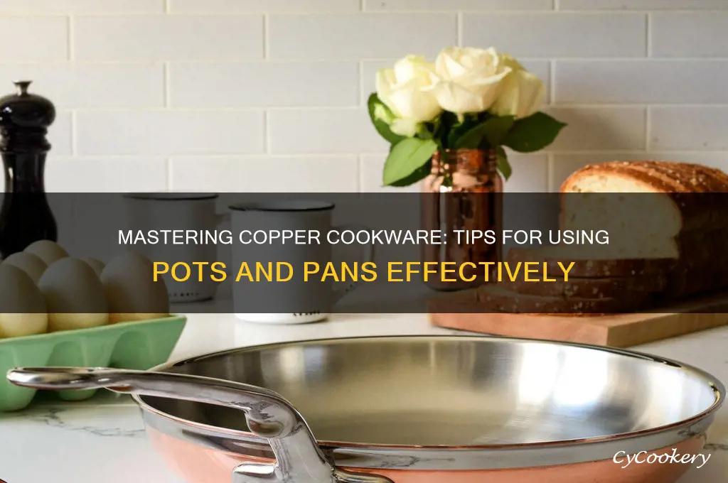 how to use copper pots and pans