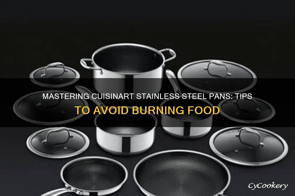 how to use cuisinart stainless steel pans without burning food