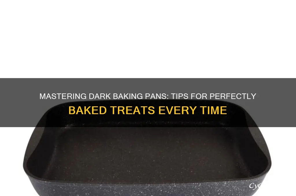 how to use dark baking pans