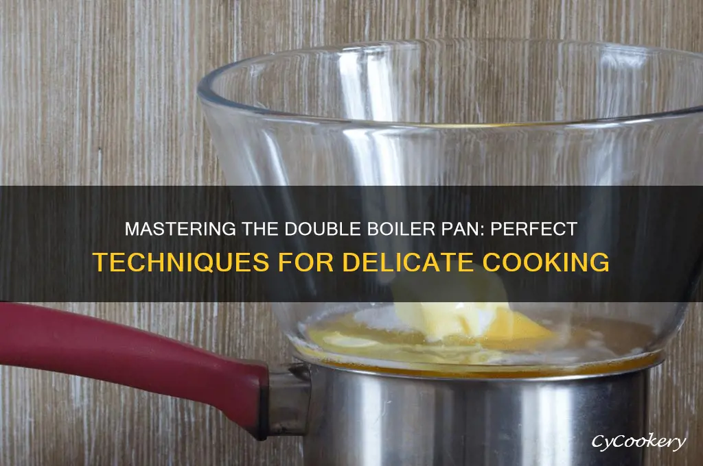 how to use double boiler pan