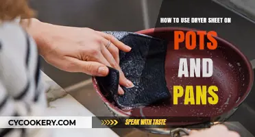 Dryer Sheets for Sparkling Cookware: Easy Pot and Pan Cleaning