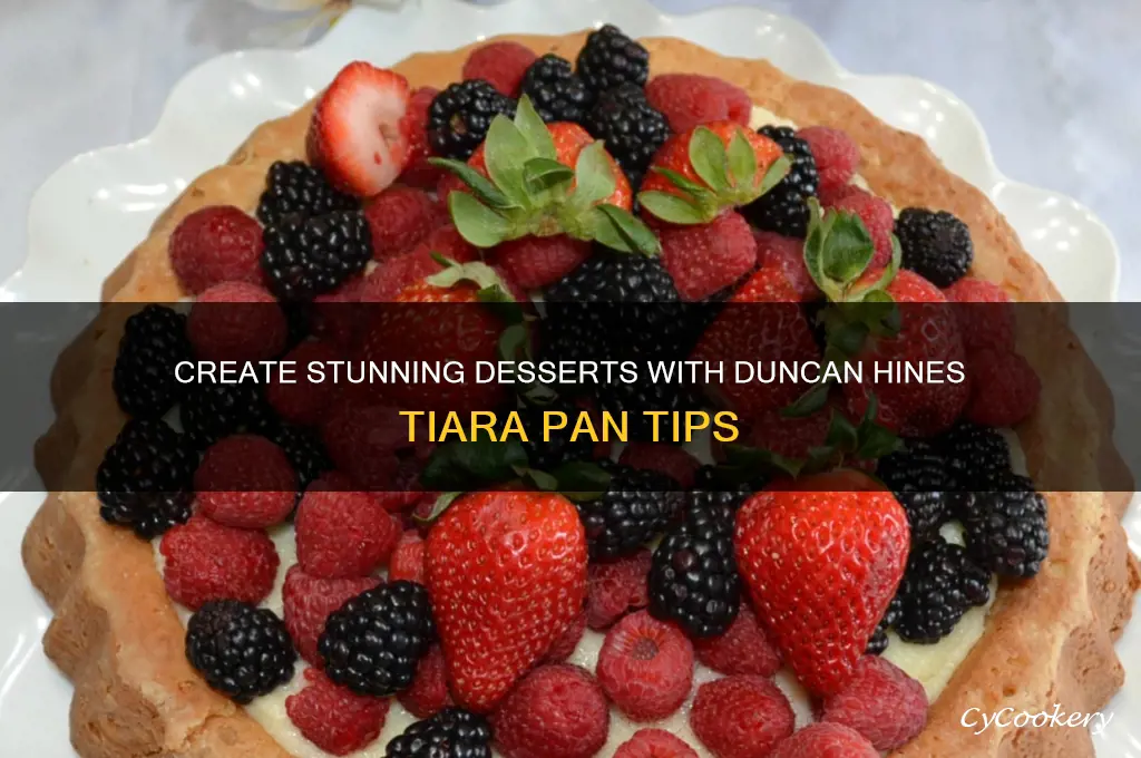 how to use duncan hines tiara desserts pan