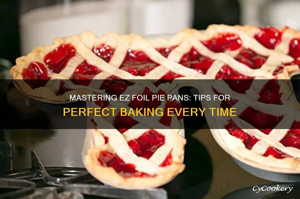 how to use ez foil pie pans