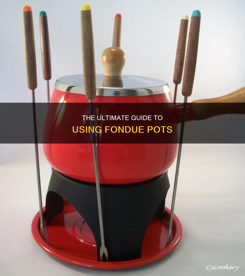 how to use fondue pots