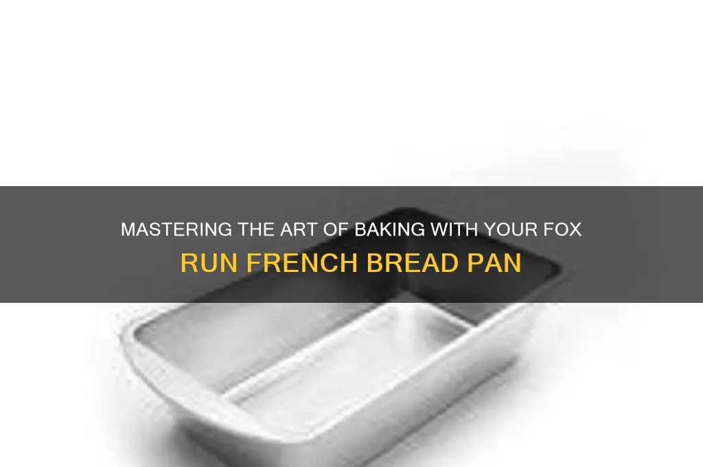 how to use fox run french bread pan