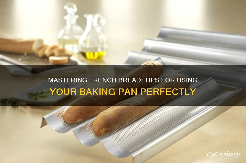 how to use french bread baking pan